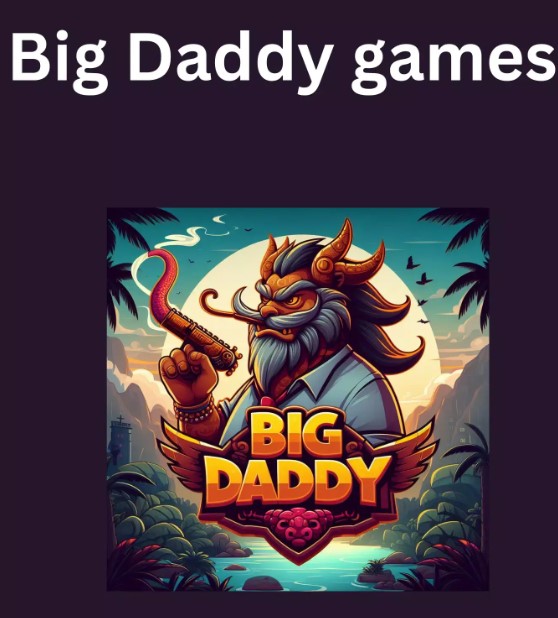 big daddy game